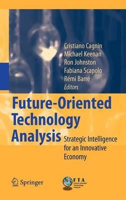 Future-Oriented Technology Analysis: Strategic Intelligence for an Innovative Economy - cover
