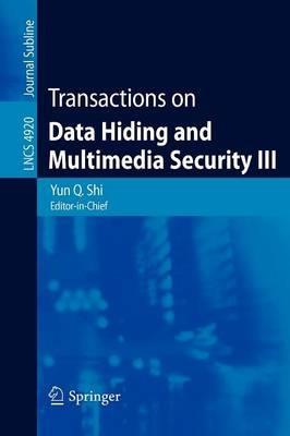 Transactions on Data Hiding and Multimedia Security III - cover