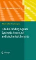Tubulin-Binding Agents: Synthetic, Structural and Mechanistic Insights - cover