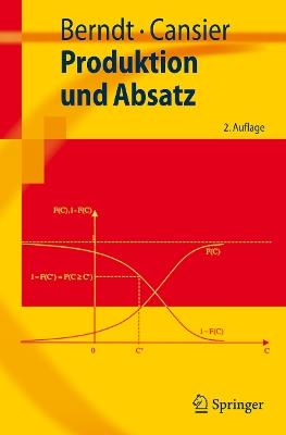 Produktion und Absatz - Ralph Berndt,Adrienne Cansier - cover