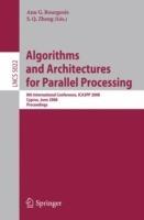 Algorithms and Architectures for Parallel Processing: 8th International Conference, ICA3PP 2008, Agia Napa, Cyprus, June 9-11, 2008, Proceedings - cover
