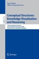 Conceptual Structures: Knowledge Visualization and Reasoning: 16th International Conference on Conceptual Structures, ICCS 2008 Toulouse, France, July 7-11, 2008 Proceedings - cover