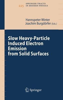 Slow Heavy-Particle Induced Electron Emission from Solid Surfaces - cover