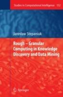Rough – Granular Computing in Knowledge Discovery and Data Mining - J. Stepaniuk - cover