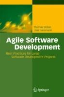 Agile Software Development: Best Practices for Large Software Development Projects - Thomas Stober,Uwe Hansmann - cover
