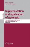 Implementation and Applications of Automata: 13th International Conference, CIAA 2008, San Francisco, California, USA, July 21-24, 2008, Proceedings - cover