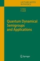 Quantum Dynamical Semigroups and Applications - Robert Alicki,K. Lendi - cover