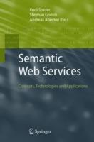 Semantic Web Services: Concepts, Technologies, and Applications