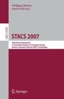 STACS 2007: 24th Annual Symposium on Theoretical Aspects of Computer Science, Aachen, Germany, February 22-24, 2007, Proceedings
