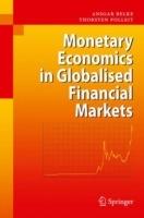 Monetary Economics in Globalised Financial Markets - Ansgar Belke,Thorsten Polleit - cover