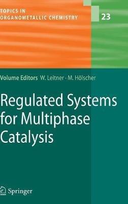 Regulated Systems for Multiphase Catalysis - cover