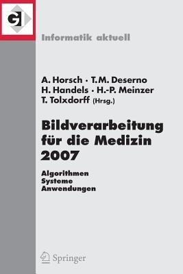 Bildverarbeitung für die Medizin 2007: Algorithmen - Systeme - Anwendungen - cover
