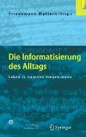 Die Informatisierung des Alltags: Leben in smarten Umgebungen - cover