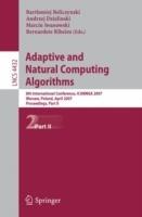 Adaptive and Natural Computing Algorithms: 8th International Conference, ICANNGA 2007, Warsaw, Poland, April 11-14, 2007, Proceedings, Part II - cover
