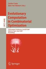 Evolutionary Computation in Combinatorial Optimization: 7th European Conference, EvoCOP 2007, Valencia, Spain, April 11-13, 2007, Proceedings