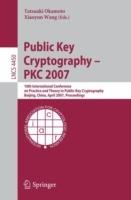 Public Key Cryptography - PKC 2007: 10th International Conference on Practice and Theory in Public-Key Cryptography, Beijing, China, April 16-20, 2007, Proceedings - cover
