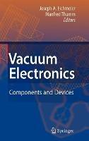 Vacuum Electronics: Components and Devices - cover