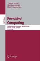 Pervasive Computing: 5th International Conference, PERVASIVE 2007, Toronto, Canada, May 13-16, 2007, Proceedings