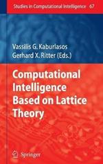 Computational Intelligence Based on Lattice Theory