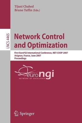 Network Control and Optimization: First EuroFGI International Conference, NET-COOP 2007, Avignon, France, June 5-7, 2007, Proceedings - cover