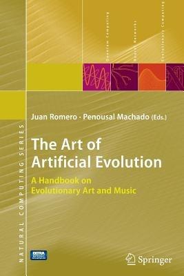 The Art of Artificial Evolution: A Handbook on Evolutionary Art and Music - cover