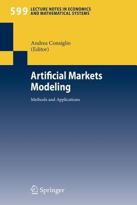 Artificial Markets Modeling: Methods and Applications - cover