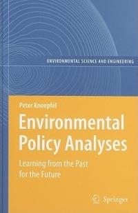 Environmental Policy Analyses: Learning from the Past for the Future - 25 Years of Research - Peter Knoepfel - cover