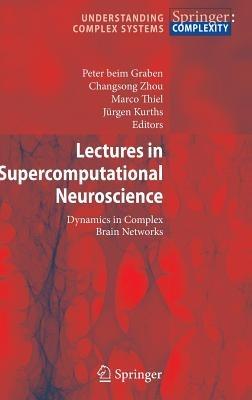 Lectures in Supercomputational Neuroscience: Dynamics in Complex Brain Networks - cover