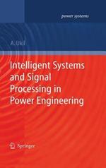 Intelligent Systems and Signal Processing in Power Engineering