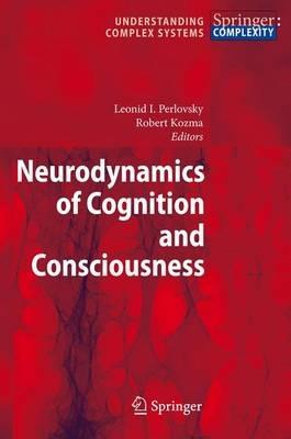 Neurodynamics of Cognition and Consciousness - cover