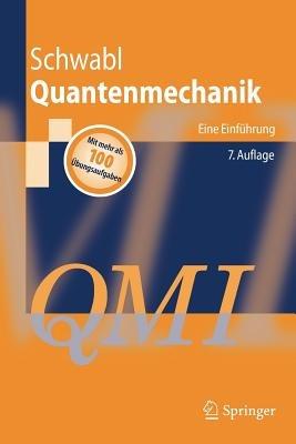 Quantenmechanik (QM I): Eine Einführung - Franz Schwabl - cover