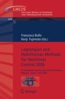 Lagrangian and Hamiltonian Methods For Nonlinear Control 2006: Proceedings from the 3rd IFAC Workshop, Nagoya, Japan, July 2006 - cover