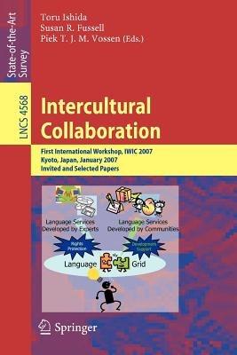 Intercultural Collaboration: First International Workshop, IWIC 2007 Kyoto, Japan, January 25-26, 2007 Invited and Selected Papers - cover