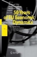 50 Years of EU Economic Dynamics: Integration, Financial Markets and Innovations - cover