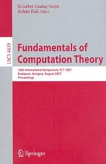 Fundamentals of Computation Theory: 16th International Symposium, FCT 2007, Budapest, Hungary, August 27-30, 2007, Proceedings