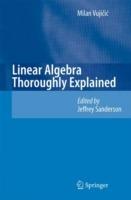 Linear Algebra Thoroughly Explained - Milan Vujicic - cover