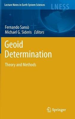Geoid Determination: Theory and Methods - cover