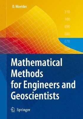 Mathematical Methods for Engineers and Geoscientists - Olga Waelder - cover
