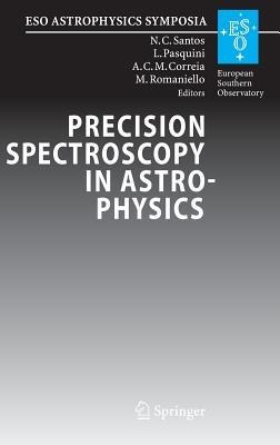Precision Spectroscopy in Astrophysics: Proceedings of the ESO/Lisbon/Aveiro Conference held in Aveiro, Portugal, 11-15 September 2006 - cover