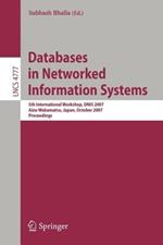 Databases in Networked Information Systems: 5th International Workshop, DNIS 2007, Aizu-Wakamatsu, Japan, October 17-19, 2007, Proceedings