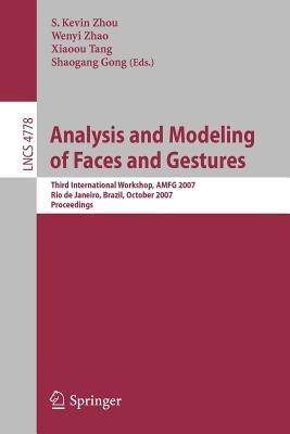 Analysis and Modeling of Faces and Gestures: Third International Workshop, AMFG 2007 Rio de Janeiro, Brazil, October 20, 2007 Proceedings - cover