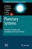 Planetary Systems: Detection, Formation and Habitability of Extrasolar Planets