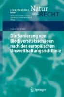 Die Sanierung von Biodiversitätsschäden nach der europäischen Umwelthaftungsrichtlinie - Carolin Kieß - cover