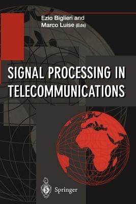 Signal Processing in Telecommunications: Proceedings of the 7th International Thyrrhenian Workshop on Digital Communications Viareggio, Italy, September 10 – 14, 1995 - cover