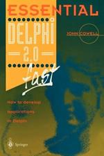 Essential Delphi 2.0 Fast: How to Develop Applications in Delphi 2.0