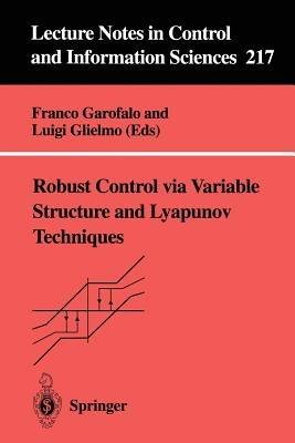 Robust Control via Variable Structure and Lyapunov Techniques - cover