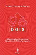 OOIS’96: 1996 International Conference on Object Oriented Information Systems 16–18 December 1996, London Proceedings