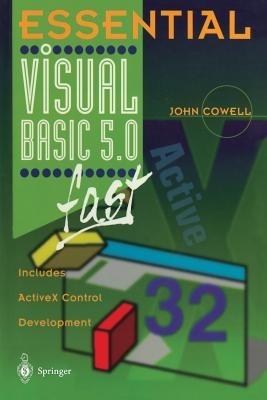 Essential Visual Basic 5.0 Fast: Includes ActiveX Control Development - John Cowell - cover