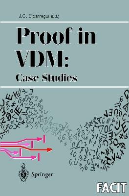 Proof in VDM: Case Studies - cover