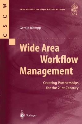 Wide Area Workflow Management: Creating Partnerships for the 21st Century - Gerold Riempp - cover